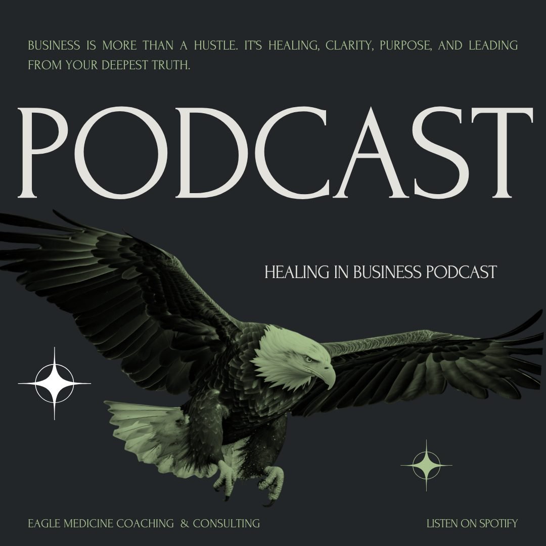 Healing in Business podcast cover designed for Eagle Medicine